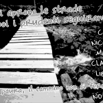 I folli aprono le strade che poi i prudenti seguiranno....