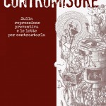 Opuscolo - CONTROMISURE - Sulla repressione preventiva e le lotte per contrastarla