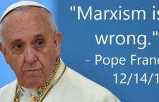 pope-francis-marxism-is-wrong (1)