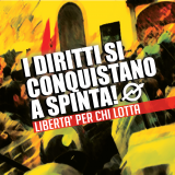 I DIRITTI SI CONQUISTANO A SPINTA. SOLIDARIETA’ AGLI INDAGATI PER L’ “ASSEDIO AL LUSSO!”!