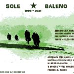 SOLE E BALENO: 1998 - 2021 - Sabato 27 e domenica 28 marzo