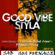 Sabato 18 Dicembre Concerto con i GOOD VIBE STYLA & Dancehall by PUPPIES SOUND ft SOULJAH REBEL SOS Fornace – Rho, via S.Martino 20 – h. 22.00 Il progetto Good...