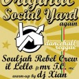 Venerdì 6 Maggio ORIGINAL SOCIAL YARD Again Roots | Raggae | Dancehall Via Moscova 5, Rho @ Sos Fornace Irie Massive, i Soundboys, del calibro di… Souljah Rebel Crew (Ticino...