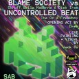   Sabato 12 Maggio 2012 ELECTRO NIGHT Blame Society  ( Skruff & Dies Irae)  vs. Uncontrolled Beat ( Freaky Boy & The Oz) UNCONTROLLED BEAT Crew appena nata(settembre 2011) ma...