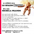   Domenica 21 Aprile ore 21 TEATRO inFORNACE PRESENTA: “LO SPAZIO BIANCO” di e con Michela Prando.                          ...