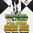 Sabato 4 Maggio Original Social Yard pres RAPHAEL Live Showcase (outta Easy Skankers) Reggae, Roots & Dancehall DjSet w/ I-TAL SOUND Ls SERIOUS THING Ls SOULJAH REBEL Il viaggio musicale...