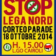 Rilanciamo la partecipazione al corteo di domani contro la Lega Nord! h. 15 @ L.go Cairoli, Milano