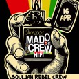 Sabato 16 aprile – dalle 22:30 Original Social Yard con Madò Che Crew (Full crew and system!) Hosted by Souljah Rebel Crew, Bombs Droppers, Solid Vibes SOS Fornace – Rho,...