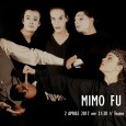 Domencai 2 aprile – h. 21:30 Teatro Fornace presenta: MIMO FU di e con I Soliti Clown SOS Fornace – Rho, via Moscova 5 MIMO FU Spettacolo comico di mimo...