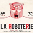 Venerdì 23 marzo – H. 23:00 La Roboterie – Techno Queer Project SOS Fornace – Rho, via Risorgimento 18 Il grande ritorno de LaRoboterie in Fornace! DeepTechno | ElectroBeats |...